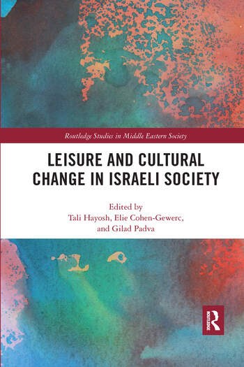 Cover of Leisure and Cultural Change in Israeli Society